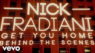 Nick Fradiani - Get You Home (Behind The Scenes)