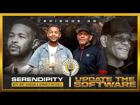 Update The Software - Inky Johnson | Serendipity Podcast - Season 3 Episode 46