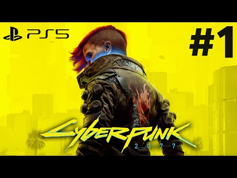 CYBERPUNK 2077 PS5 Gameplay Walkthrough Part 1 - INTRO