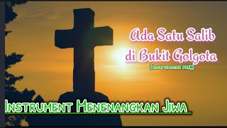 Download lagu Ada satu Salib di bukit Golgota - Instrumen Musik | Meditasi dengan Tuhan mp3 Download lagu Ada satu Salib di bukit Golgota - Instrumen Musik | Meditasi dengan Tuhan mp3