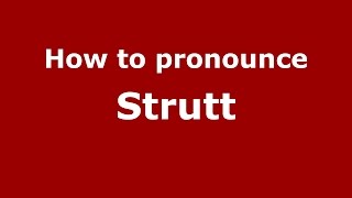 How to pronounce Strutt