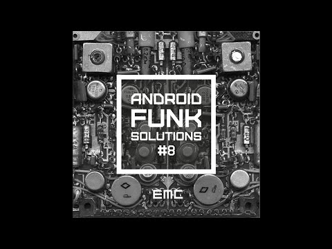 Electro Music Coalition - VA - Android Funk Solutions Part​​​​.​​​​8 - 2018 -EMC DIG