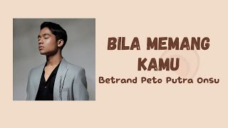 Download lagu Betrand Putra Onsu-Bila Memang Kamu || Lirik Lagu mp3 Download lagu Betrand Putra Onsu-Bila Memang Kamu || Lirik Lagu mp3