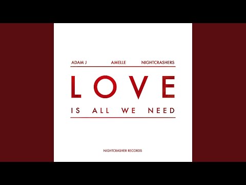 Love (Is All We Need)