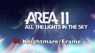 Knightmare / Frame Music Video