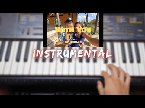 With You Ap Dhillon - Piano Cover | Instrumental
