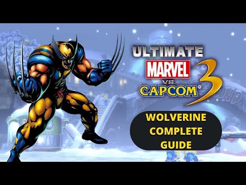 (Ultimate Marvel vs Capcom 3) Wolverine complete guide