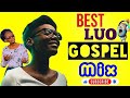BEST OF LUO WORSHIP MIX BEST OF LORINE OTIENO BY DJ ROBA Olodumare