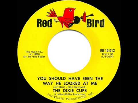 1964 HITS ARCHIVE: You Should Have Seen The Way He Looked At Me - Dixie Cups