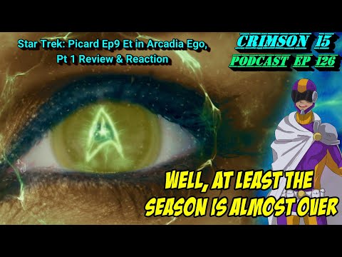 Star Trek: Picard Episode 9 Et in Arcadia Ego Part 1 Review And Reaction
