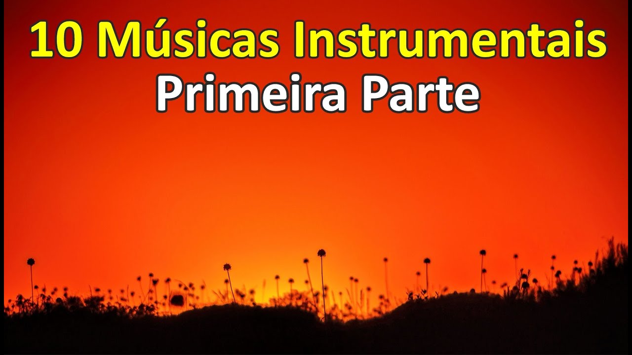 10 Músicas Instrumentais que não Esquecemos!!!