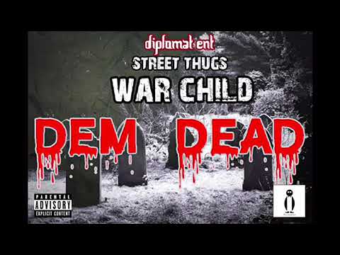 Street Thugs war child Dem Dead