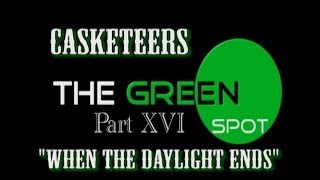 The Green Spot: The Casketeers ~ 