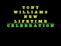 この素晴らしい虎の穴に祝祭を　CELEBRATION / TONY WILLIAMS NEW LIFETIME (audio only)
