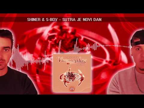 Shiner & S-Boy ft. Mlađi Blizanac, Stariji Blizanac - Sutra je novi dan