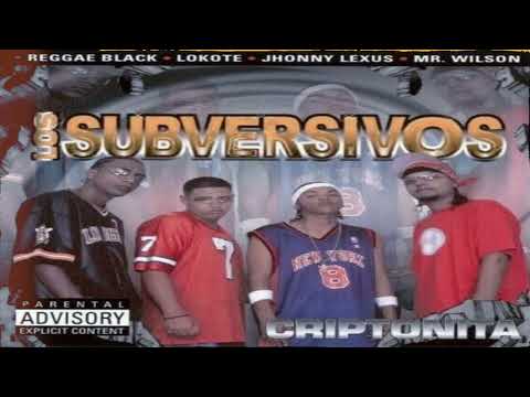 Los Subversivos - Criptonita Mix 🇪🇨