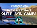 Backstreet Boys Quit Playin 039 Games 8D Backstreet Boys Quit Playin 039 Games 8D