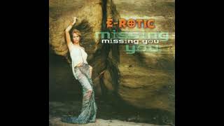 E-Rotic - Missing You &quot;I&#39;m Horny&quot;