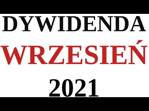 Dywidenda spółek z GPW WRZESIEŃ 2021! Dochód pasywny z Giełdy