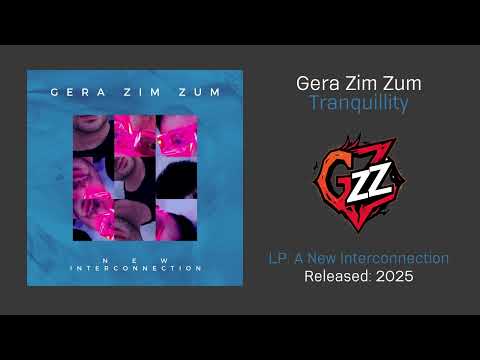 Gera Zim Zum - Tranquillity