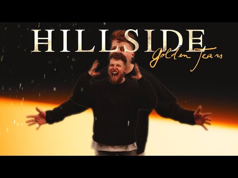 Hillside - Hillside - Golden Tears (Official Music Video)