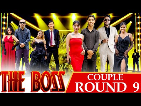 THE BOSS || COUPLES ROUND 9