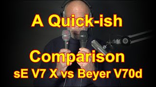 Video thumbnail for sE V7 X vs Beyerdynamic  V70d - A Quick-ish Comparison by Anton Browne