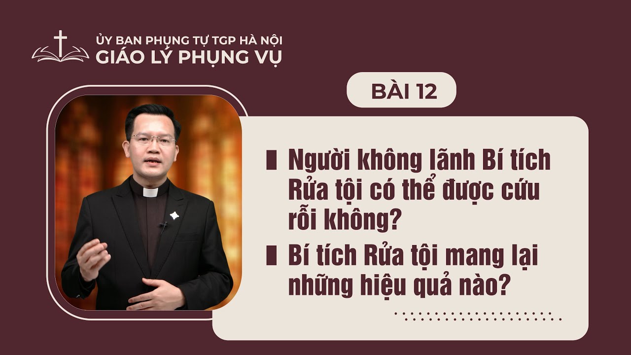 Bài 12 - Giáo lý Phụng vụ