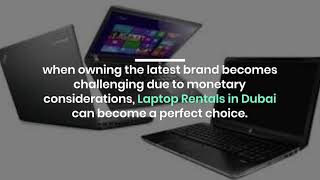 What to Know When Renting Laptop in Dubai?