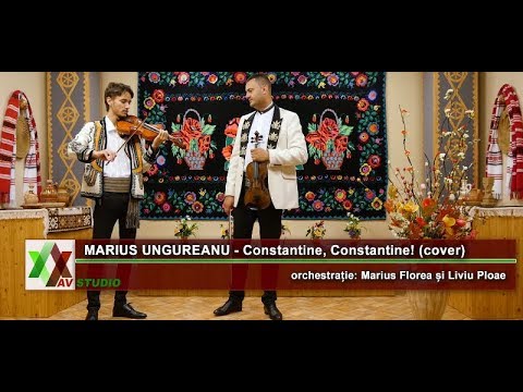 MARIUS UNGUREANU - Constantine, Constantine! (COVER) NOU 2019