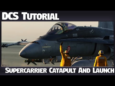 DCS Tutorial: Supercarrier Deck Catapult and Launch Tutorial