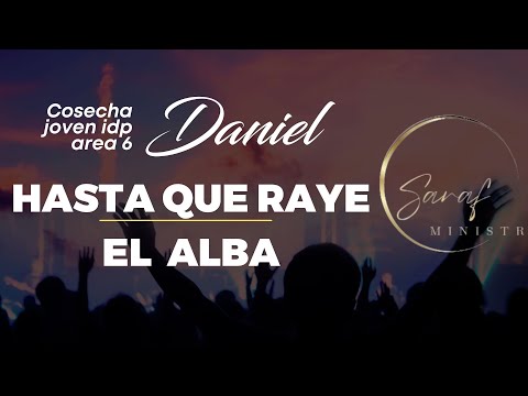 HASTA QUE RAYE EL ALBA YO VOY ADORAR