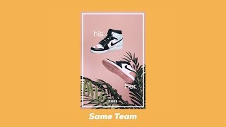 Same Team Music Video