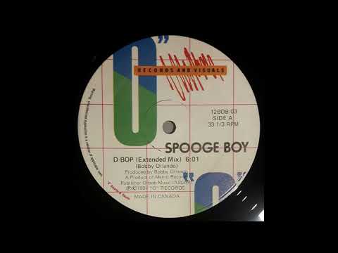 SPOOGE BOY .... D Bop