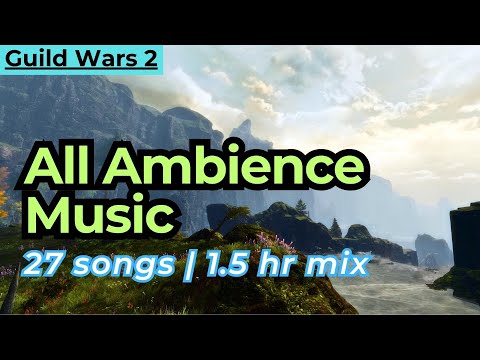 1 Hour Ambient Music, Relaxing Guild Wars 2 OST 27 songs (GW2) 길드워2, chill gaming music