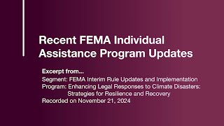 Recent FEMA Individual Assistance Program Updates | PLI Disaster Relief Programming
