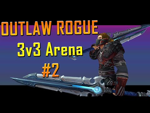 Outlaw Rogue 3v3 Arena #2 [Shadowlands]
