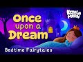 Once Upon A Dream Fairy Tale Compilation Bedtime Stories Sleep Meditations For Kids Koala Moon