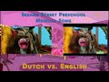 Sesame Street Preschool Musicial Song Dutch Vs English Comparision