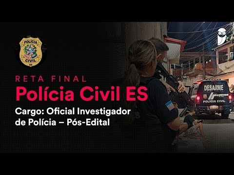Reta Final PC ES Oficial Investigador Pós-Edital: Direito Constitucional - Prof. Adriane Fauth