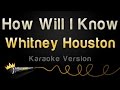 Whitney Houston How Will I Know Karaoke Version