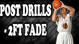 Post Drills For Basketball 2 Foot Fade