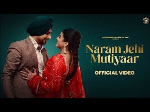 Ho Tere Karke Main Suit Jatta Paunni Aa /Naram Jehi Mutiyaar /New Punjabi song