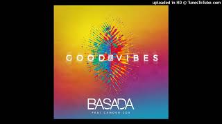 Basada Feat. Camden Cox = Good Vibes {2018}
