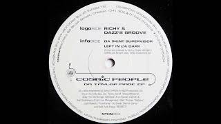 Cosmic People - Left In Da Dark