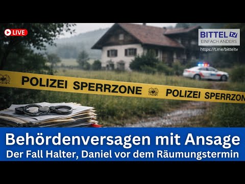 Behördenversagen mit Ansage - Fall Halter, Daniel vor dem Räumungstermin - 6.1.2026