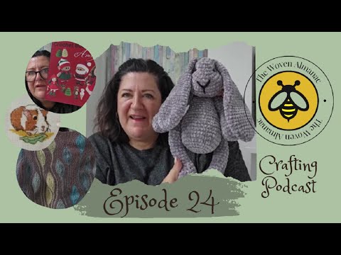 Episode 24 The Woven Almanac Podcast - Knitting, Crochet, Sewing, Upcycling & Book Recommendations