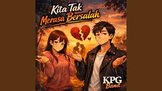 Download lagu Kita Tak Merasa Bersalah mp3 Download lagu Kita Tak Merasa Bersalah mp3