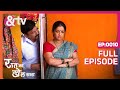 Raat Ka Khel Saara Ep 10 Anna ने Shevanta को मनाने की कोशिश की F