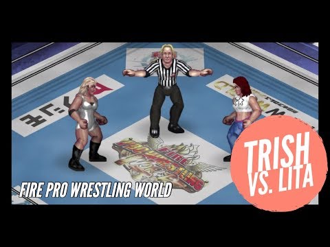 Trish Stratus vs. Lita - FIRE PRO WRESTLING WORLD